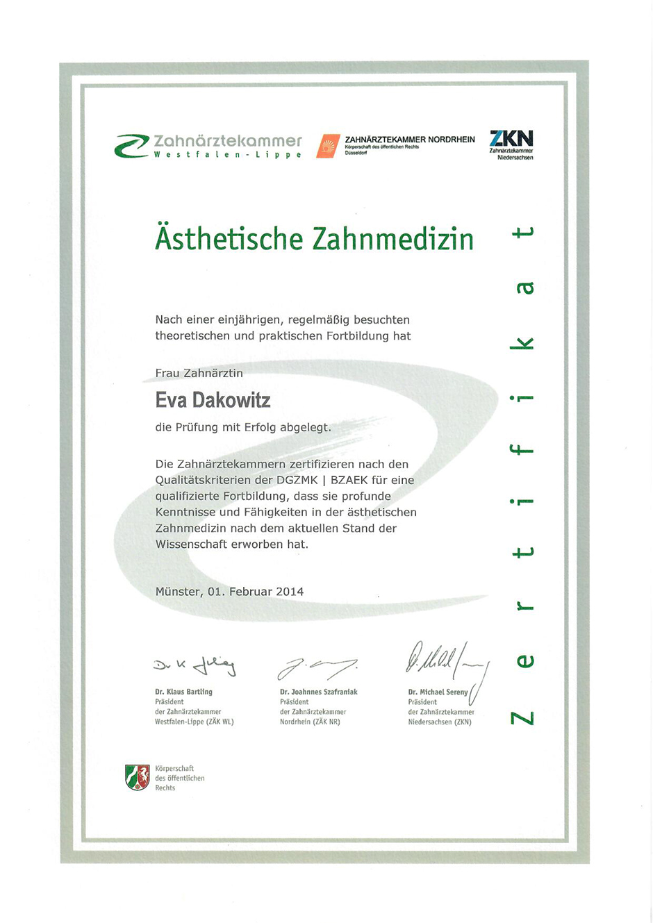 Zertifikat-Dokument der Zahnärztekammer Westfalen-Lippe für Ästhetische Zahnmedizin ausgestellt für Frau Zahnärztin Eva Dakowitz am 1. Februar 2014